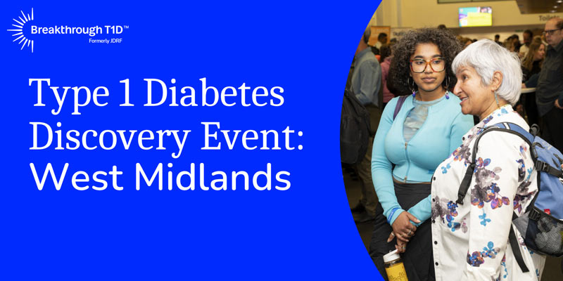 Banner for Breakthrough T1D type 1 diabetes discovery event in West Midlands 2026, showing two women at the event.
